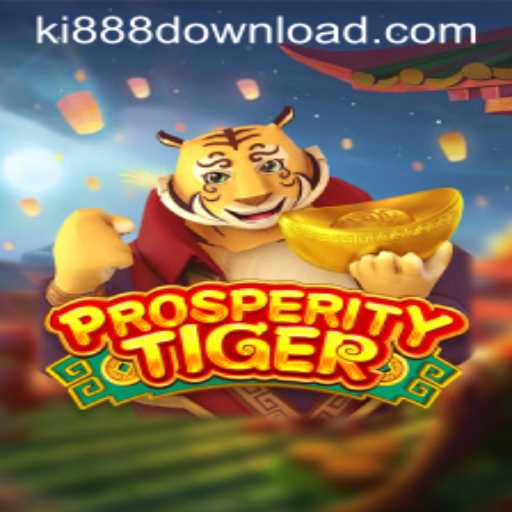 The Thrilling World of ProsperityTiger: An In-Depth Exploration